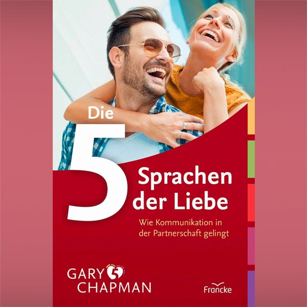 5 Sprachen der Liebe