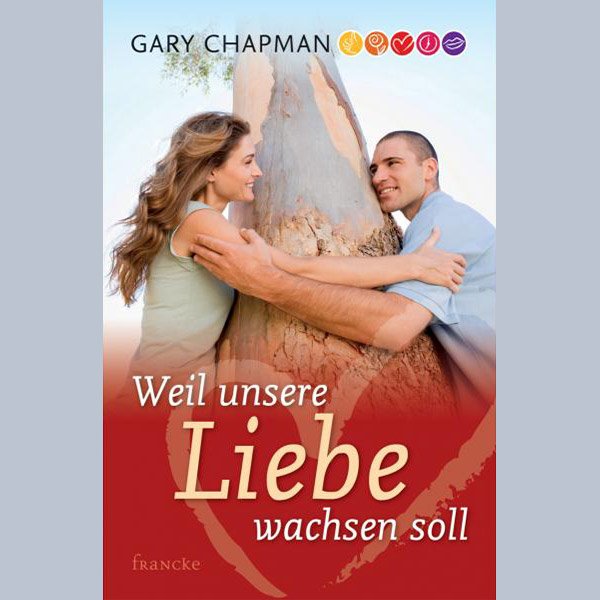 Buch Weil unsere Liebe wachsen soll