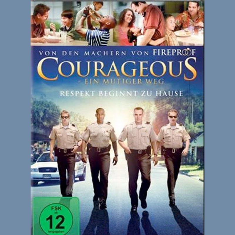 Film Courageous ein mutiger Weg