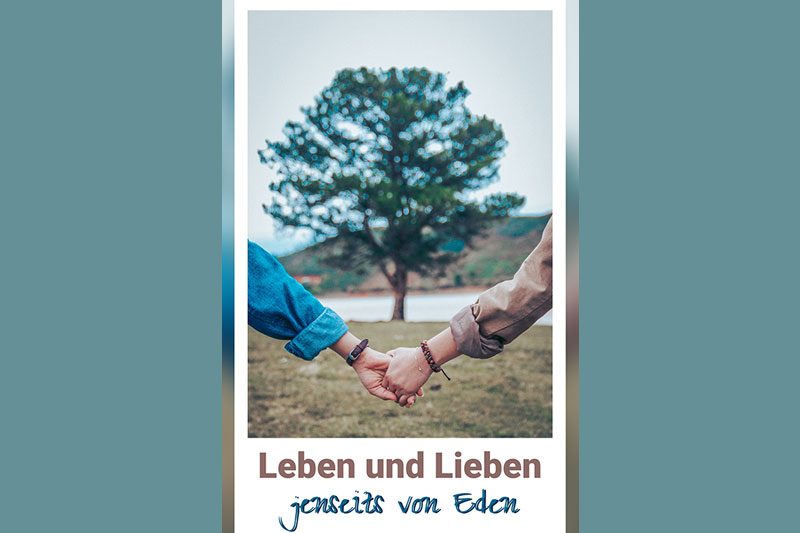 Leben und Lieben